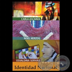 IDENTIDAD NACIONAL, 2011 - CARLA ASCARZA, NOEL HERZOG y OSVALDINA SERVIÁN